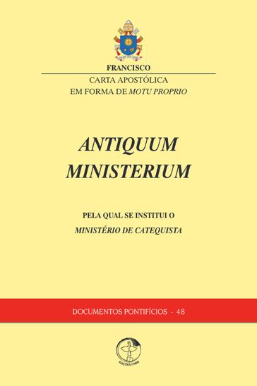 Antiquum Ministerium - Papa Francisco