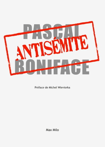 Antisémite - Pascal Boniface