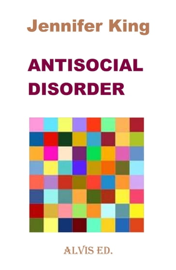 Antisocial Disorder - Jennifer King