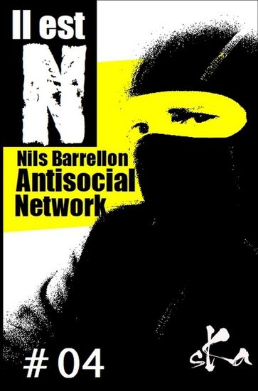 Antisocial Network #04 - Nils Barrellon