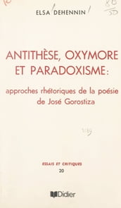 Antithèse, oxymore et paradoxisme
