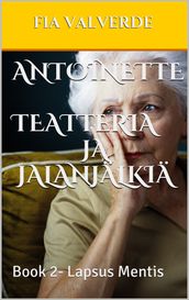 Antoinette Teatteria ja jalanjälkiä