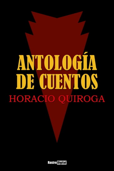 Antología de Cuentos - Horacio Quiroga