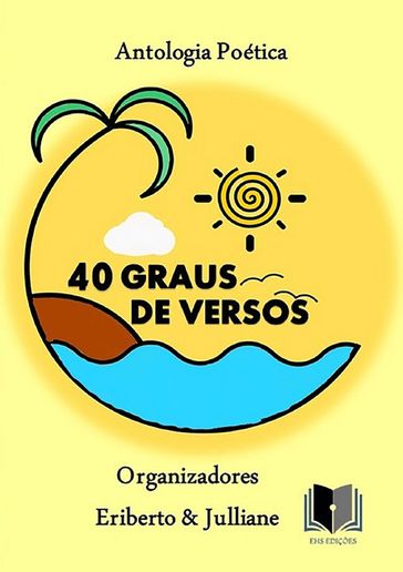 Antologia Poética 40 Graus De Versos - Vários Autores