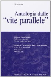 Antologia dalle Vite parallele. Per il Liceo classico
