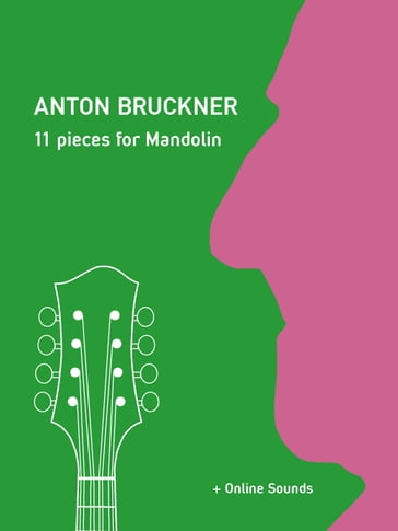 Anton Bruckner - 11 pieces for Mandolin - Reynhard Boegl