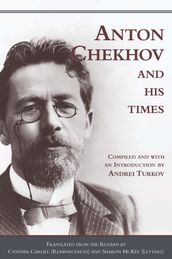 Anton Chekhov and his Times