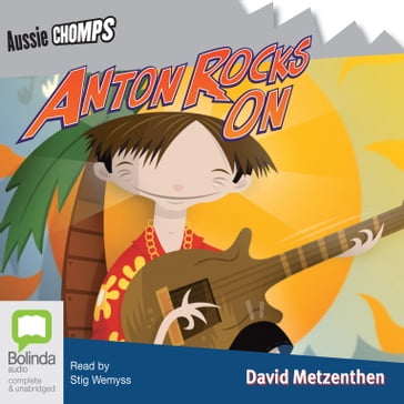 Anton Rocks On - David Metzenthen