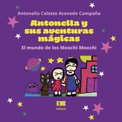 Antonella y sus aventuras mágicas: El mundo de los Moochi Moochi