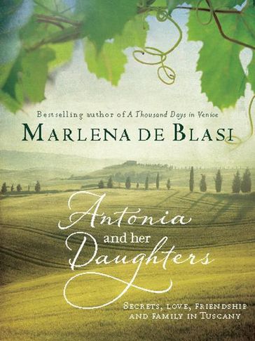 Antonia and Her Daughters - Marlena de Blasi