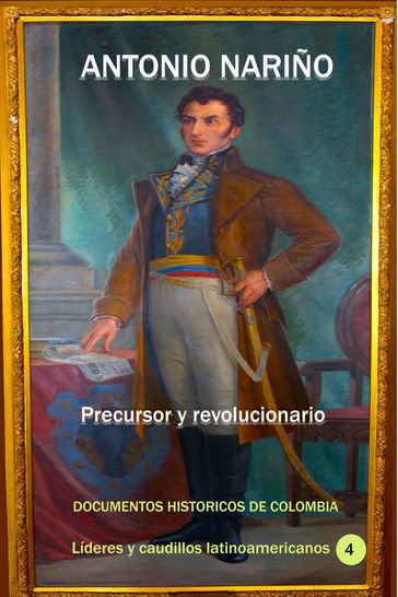 Antonio Nariño - Documentos Históricos de Colombia