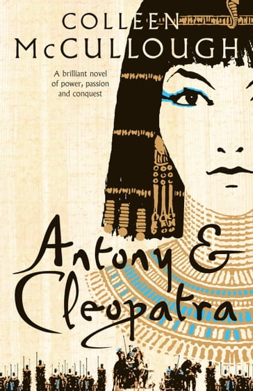 Antony and Cleopatra - Colleen McCullough