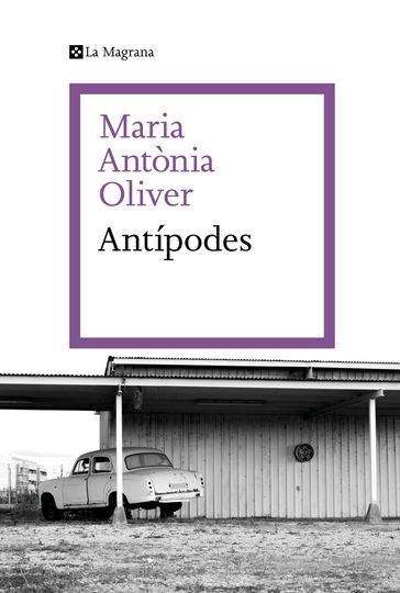 Antípodes - Maria Antònia Oliver i Cabrer