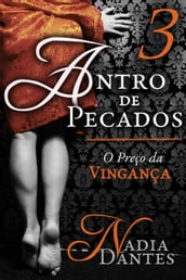 Antro de Pecados #3: O Preço da Vingança