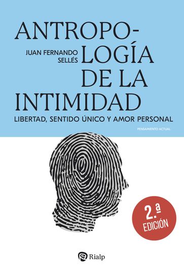 Antropología de la intimidad - Juan Fernando Sellés Dauder