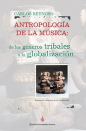 Antropología de la música Vol. I