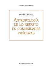 Antropología de lo nefasto en comunidades indígenas