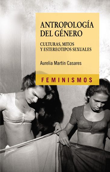 Antropología del género - Aurelia Martín Casares