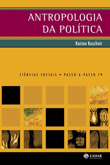 Antropologia da política - Karina Kuschnir