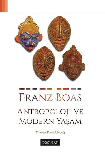 Antropoloji ve Modern Yaam - Franz Boas