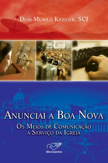 Anunciai a boa nova - Dom Murilo Krieger