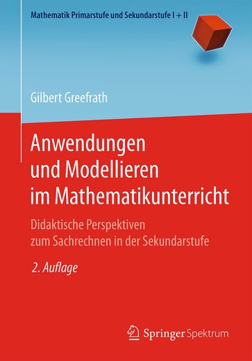 Anwendungen und Modellieren im Mathematikunterricht - Gilbert Greefrath