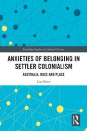 Anxieties of Belonging in Settler Colonialism