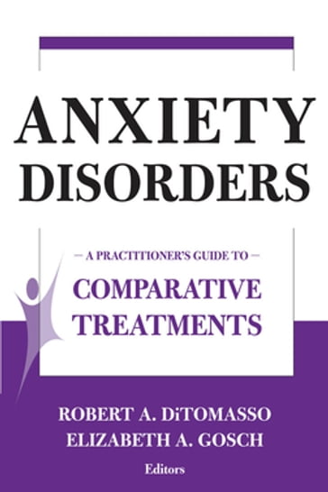 Anxiety Disorders - Robert A. DiTomasso - PhD - ABPP - Elizabeth A. Gosch