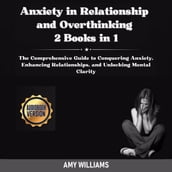 Anxiety in Relationship and Overthinking - 2 books in 1