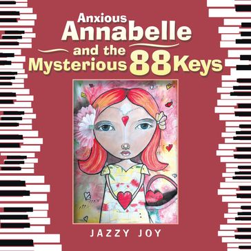 Anxious Annabelle and the Mysterious 88 Keys - Jazzy Joy