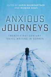 Anxious Journeys