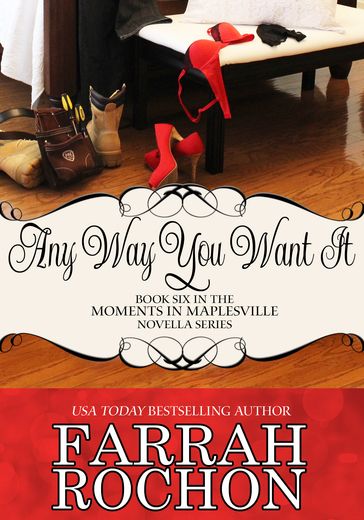 Any Way You Want It - Farrah Rochon