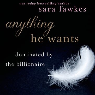 Anything He Wants - Sara Fawkes