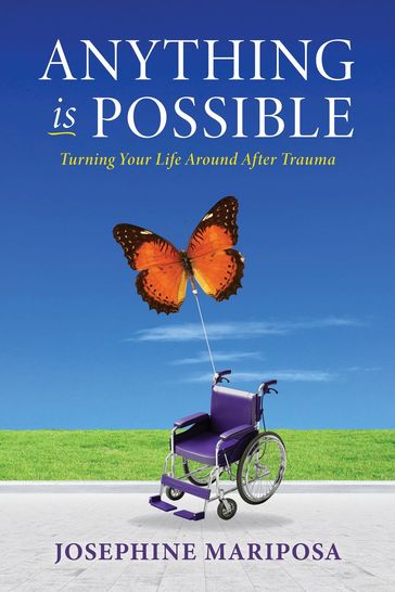 Anything Is Possible - Josephine Mariposa