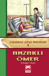 Anzakl Ömer - Çanakkale Sava Hikayeleri 2