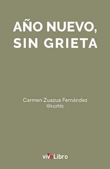Año nuevo, sin grieta - Carmen Zuazua Fernández