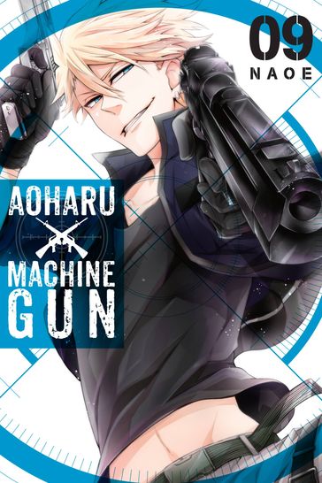 Aoharu X Machinegun, Vol. 9 - Naoe