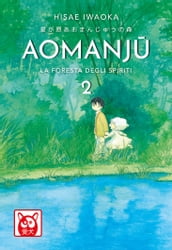 Aomanju La Foresta Degli Spiriti 2