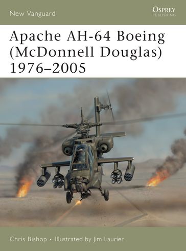 Apache AH-64 Boeing (McDonnell Douglas) 19762005 - Chris Bishop