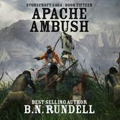 Apache Ambush (Stonecroft Saga Book 15)
