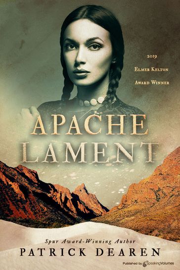 Apache Lament - Patrick Dearen