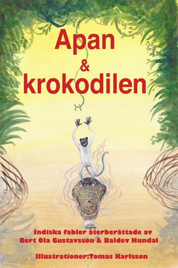 Apan & krokodilen - Bert Ola Gustavsson