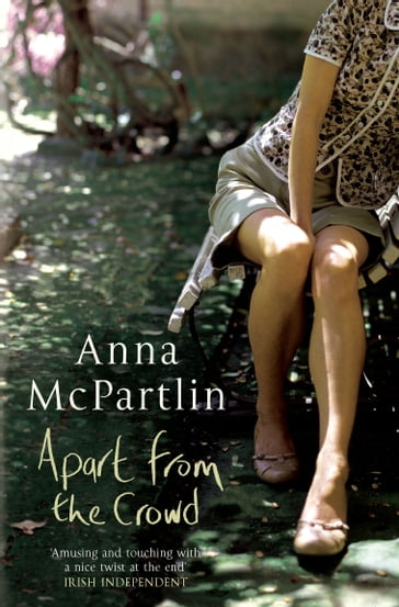 Apart From The Crowd - Anna McPartlin