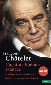 Apathie libérale avancée (inédit). et autres textes critiques (1961-1985) (L )