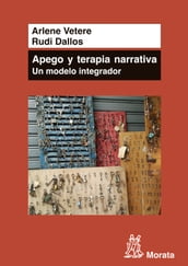 Apego y Terapia Narrativa: un modelo integrador