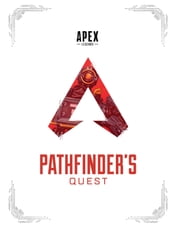 Apex Legends: Pathfinder s Quest (Lore Book)