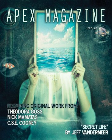 Apex Magazine Issue 15 - Catherynne M. Valente