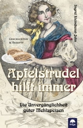 Apfelstrudel hilft immer