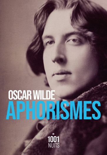 Aphorismes - Wilde Oscar