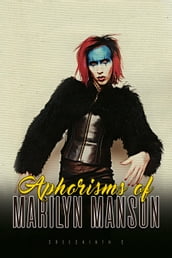 Aphorisms of Marilyn Manson